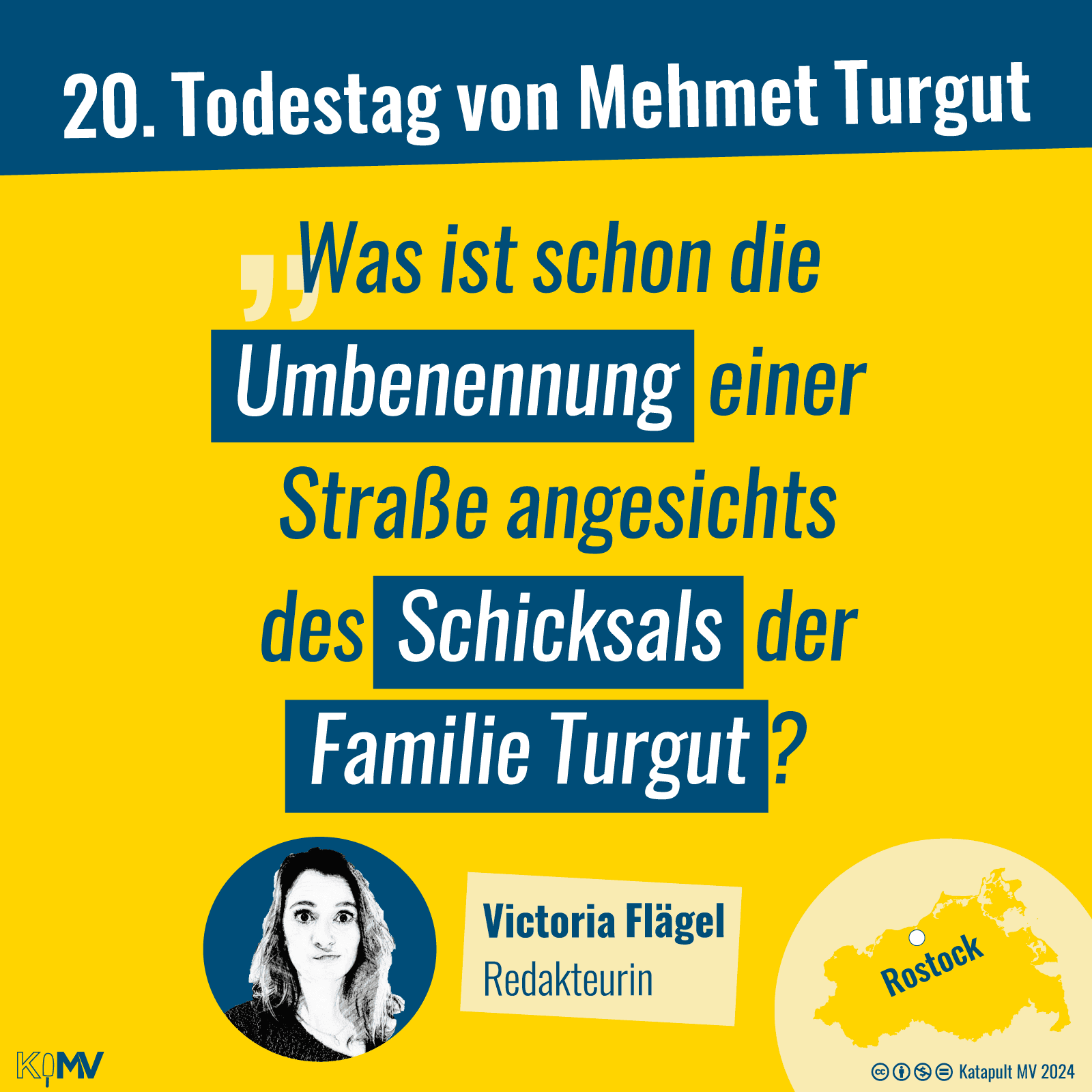 Kommentar zum 20. Todestag von Mehmet Turgut: „Was ist schon die Umbenennung einer Straße angesichts des Schicksals der Familie Turgut?“ - Victoria Flägel, Redakteurin in Rostock