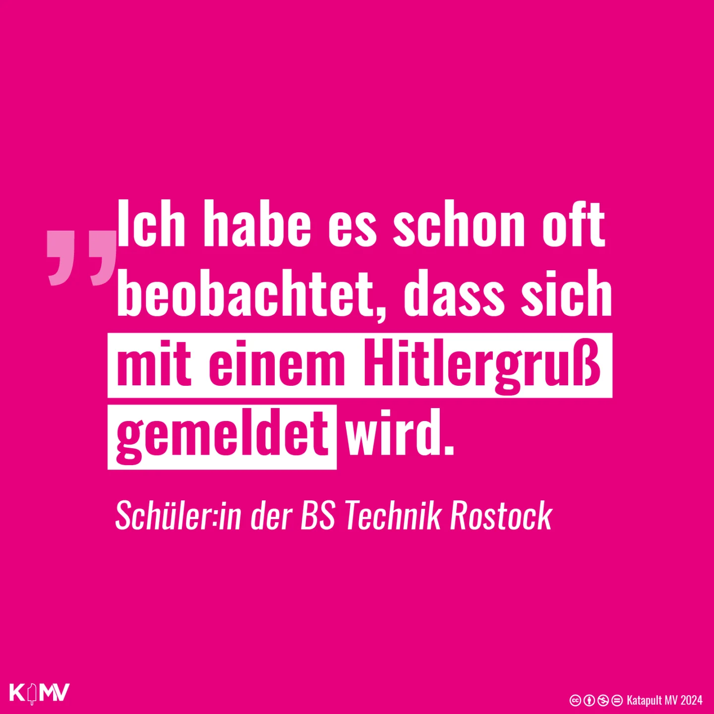 Zitat Schüler:in der BS Technik Rostock: „Ich habe es schon oft beobachtet, dass sich mit einem Hitlergruß gemeldet wird.“