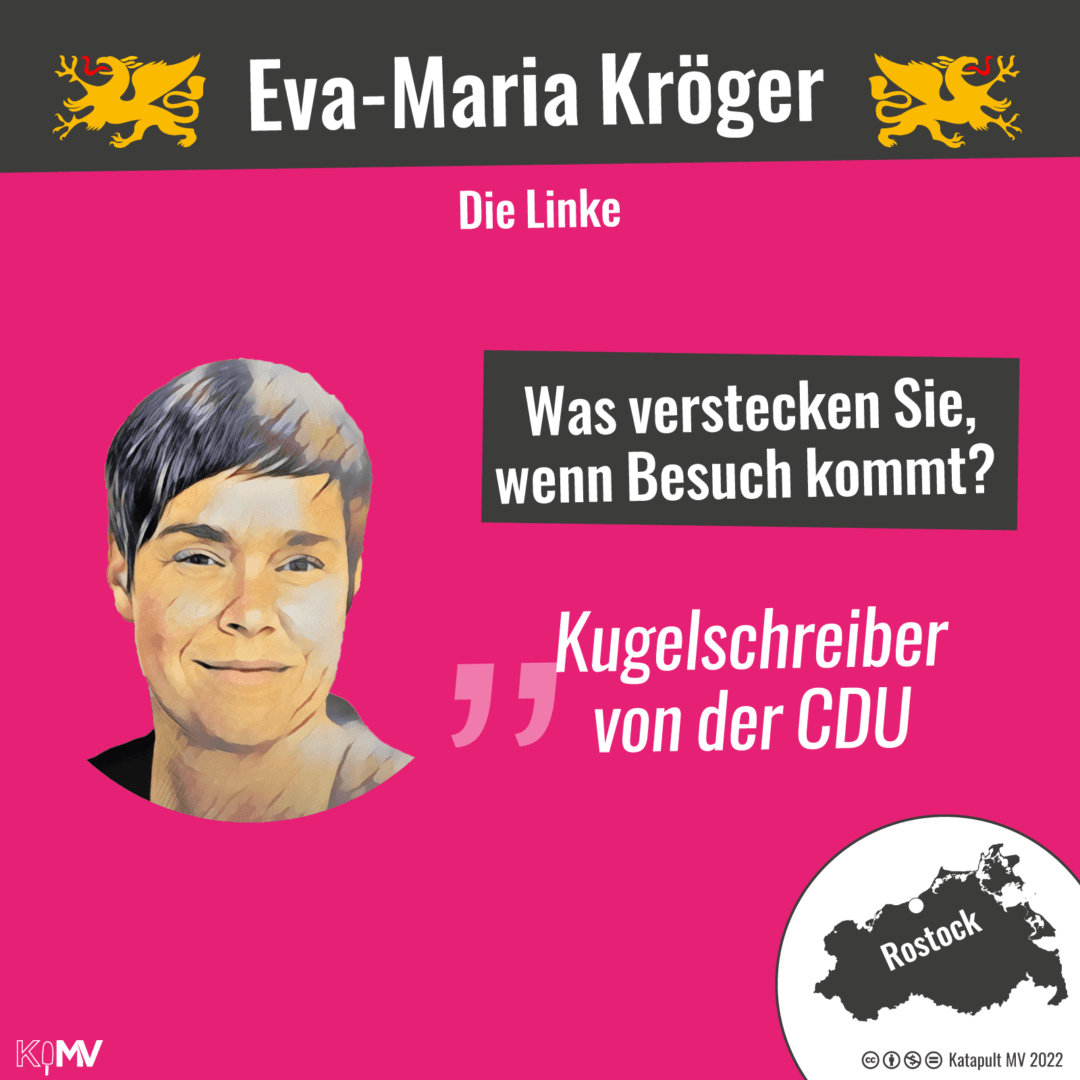 Bild von Eva-Maria Kröger (Die Linke) mit der Frage: Was verstecken Sie