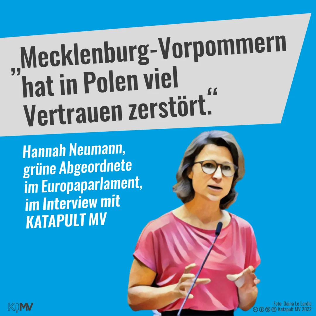 Zentral ein Großes Zitat: "Mecklenburg-Vorpommern hat in Polen viel Vertrauen zerstört" darunter steht:  Hannah Neumann